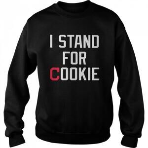I Stand For Cookie Shirt